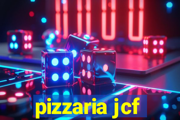 pizzaria jcf