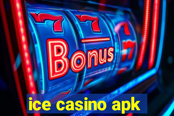 ice casino apk