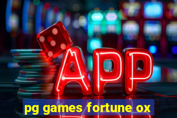 pg games fortune ox