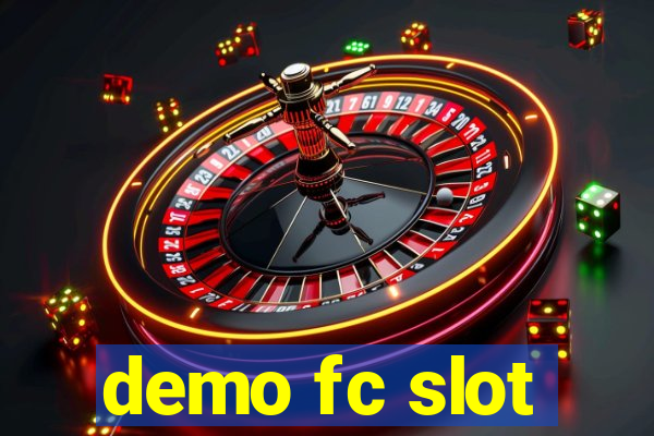 demo fc slot