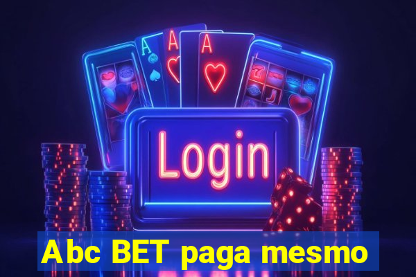 Abc BET paga mesmo