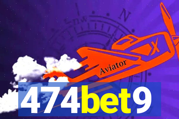 474bet9