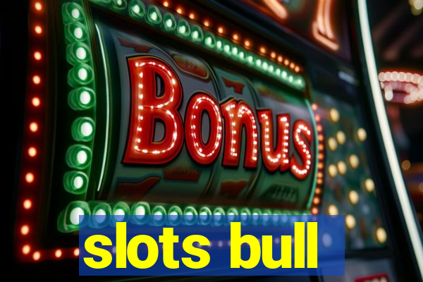 slots bull