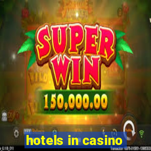 hotels in casino