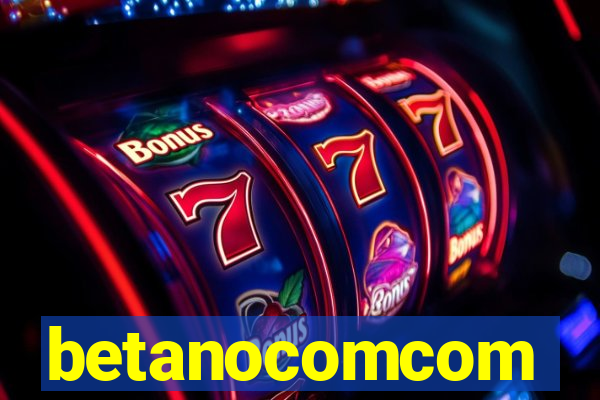 betanocomcom