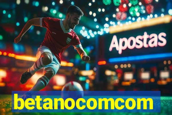 betanocomcom