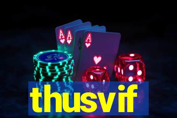 thusvif