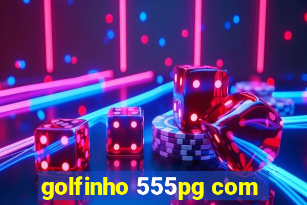 golfinho 555pg com