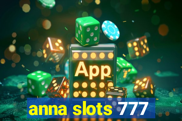 anna slots 777