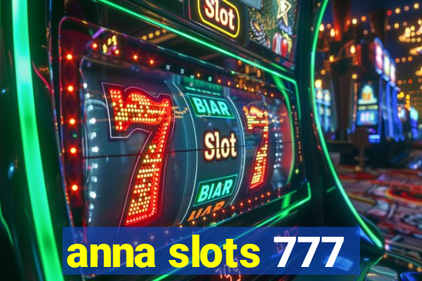 anna slots 777