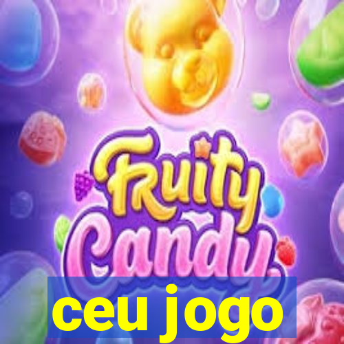 ceu jogo