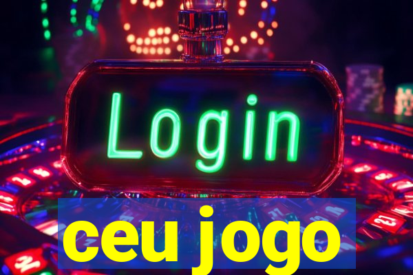 ceu jogo