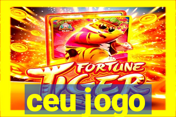 ceu jogo