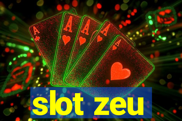 slot zeu