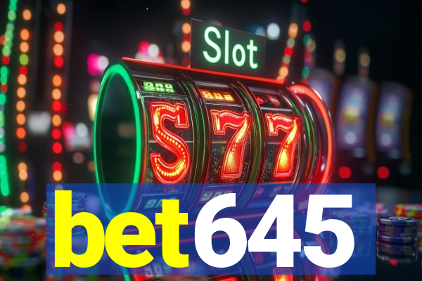 bet645