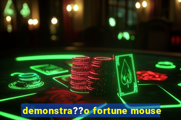 demonstra??o fortune mouse