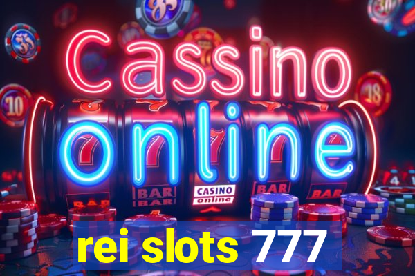 rei slots 777