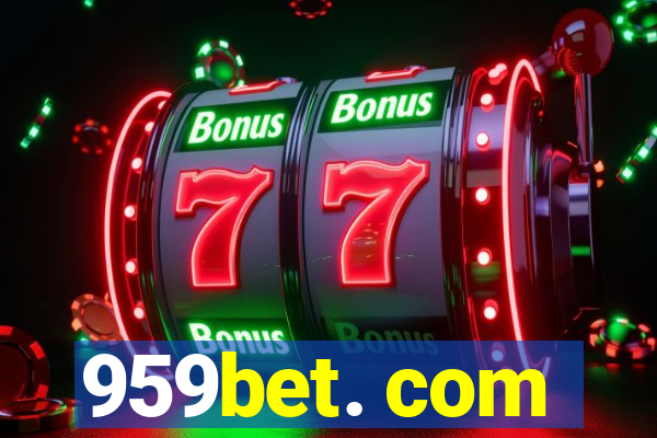 959bet. com