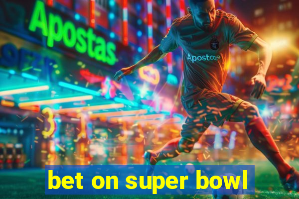 bet on super bowl