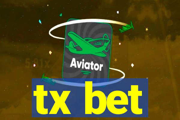 tx bet