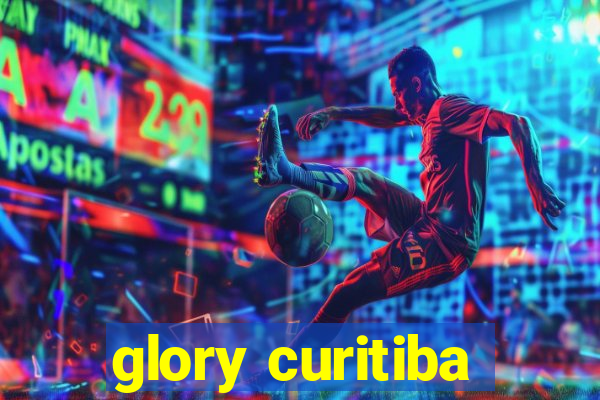 glory curitiba