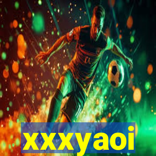 xxxyaoi