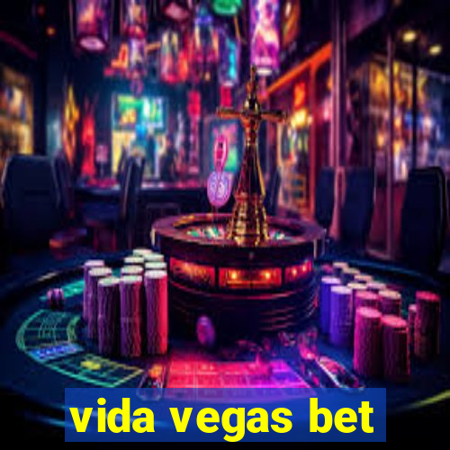 vida vegas bet