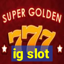 ig slot