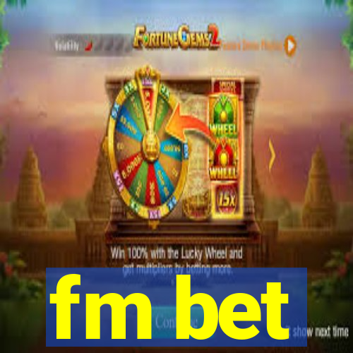 fm bet