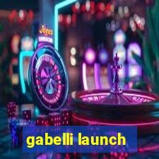 gabelli launch