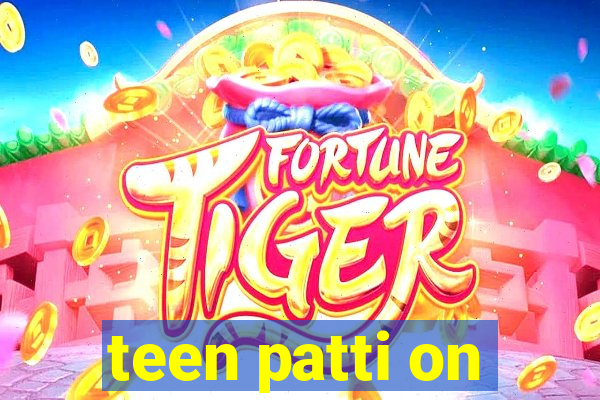 teen patti on