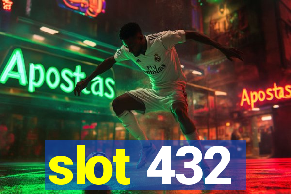 slot 432