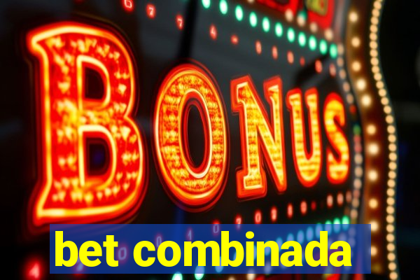 bet combinada