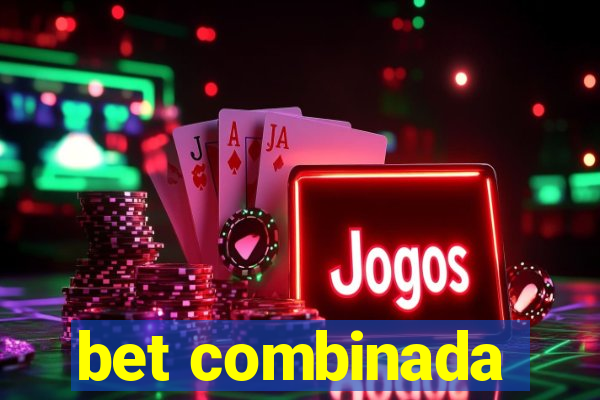 bet combinada