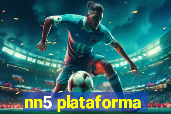 nn5 plataforma