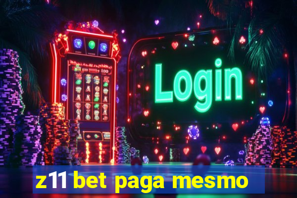 z11 bet paga mesmo