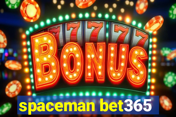 spaceman bet365