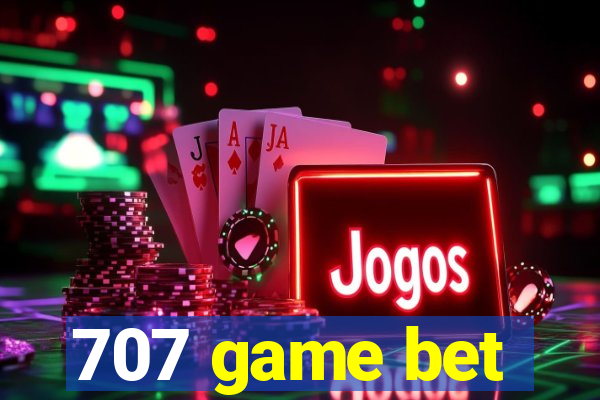 707 game bet