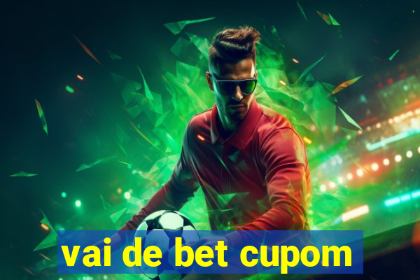 vai de bet cupom