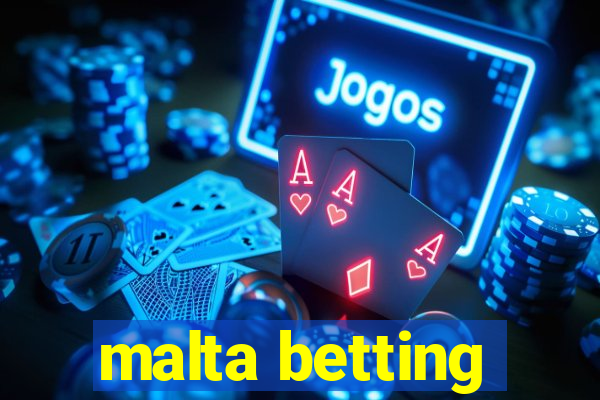 malta betting