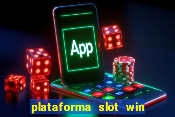 plataforma slot win paga mesmo