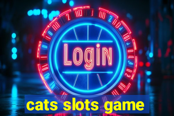 cats slots game