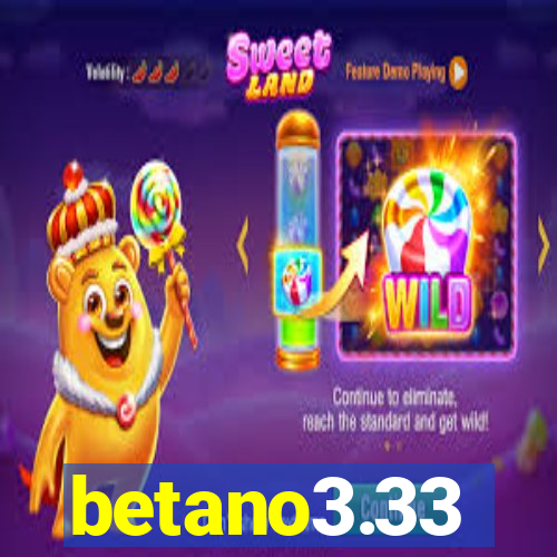 betano3.33