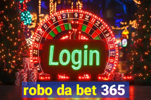 robo da bet 365