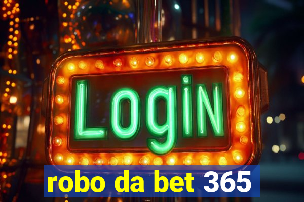 robo da bet 365