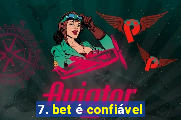 7. bet é confiável