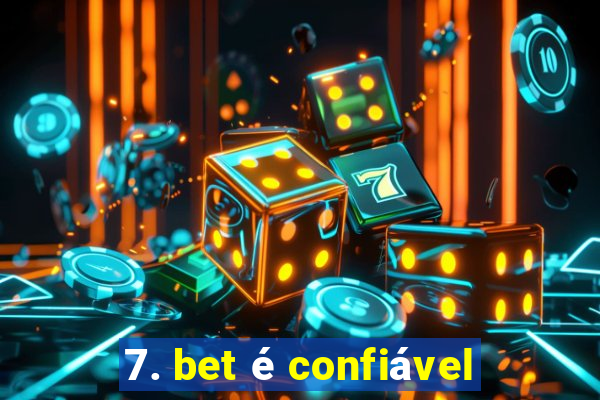 7. bet é confiável