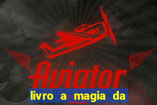 livro a magia da sobrevivência pdf download grátis