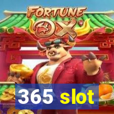 365 slot