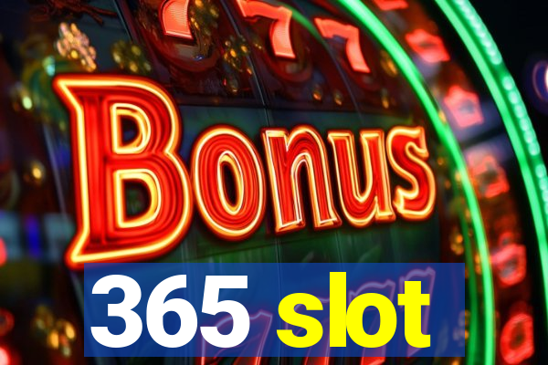 365 slot